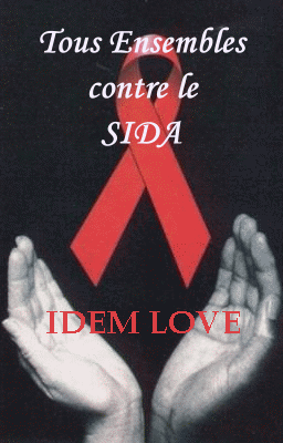 MERCI A IDEMLOVE POUR SON ARTICLE SUR LE SIDA LE 29 MARS JOURNEE SPECIAL